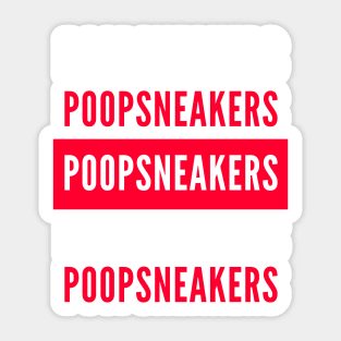 POOPSNEAKERS - Bootleg Funny Bad Translation Error Sticker